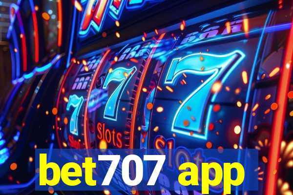 bet707 app